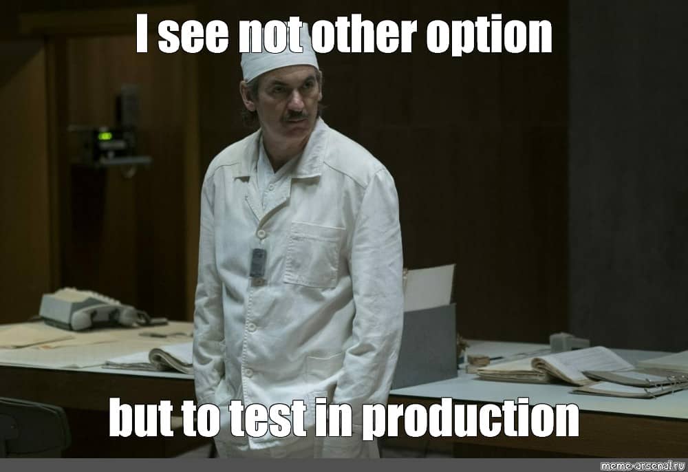 A Chernobyl control-room engineer, resigned: I see no other option but to test in production